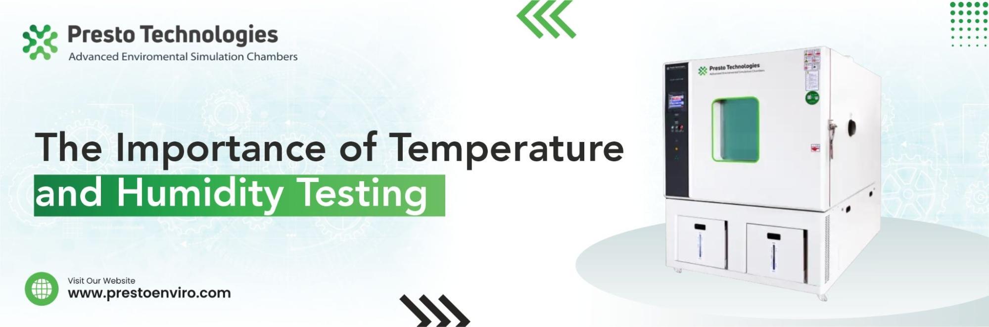 The Importance of Temperature and Humidity Testing