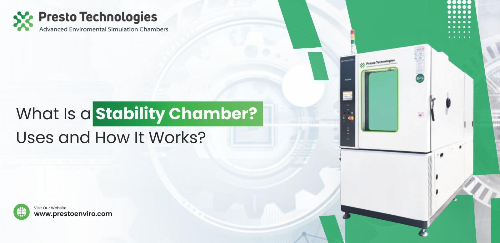 What is a stability chamber? Uses and how it works?